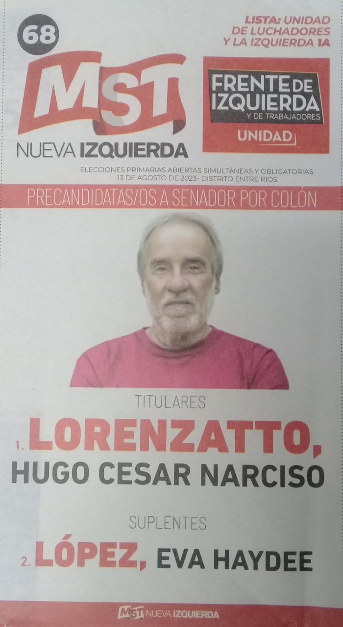 Lista 68, MST Nueva Izquierda, encabezada por Hugo Cesar Narciso Lorenzatto.
